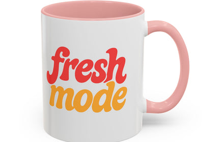 Fresh Mode Accent Coffee Mug - Fun Vibrant Cup for Coffee Lovers, Gift for Friends, Home Decor, Office Mug, 11 & 15oz Sizes