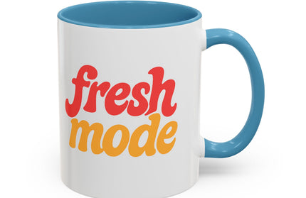 Fresh Mode Accent Coffee Mug - Fun Vibrant Cup for Coffee Lovers, Gift for Friends, Home Decor, Office Mug, 11 & 15oz Sizes