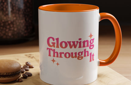 GLOWING THROUGH IT FUNNY COFFEE MUG GRAPHIC TEE