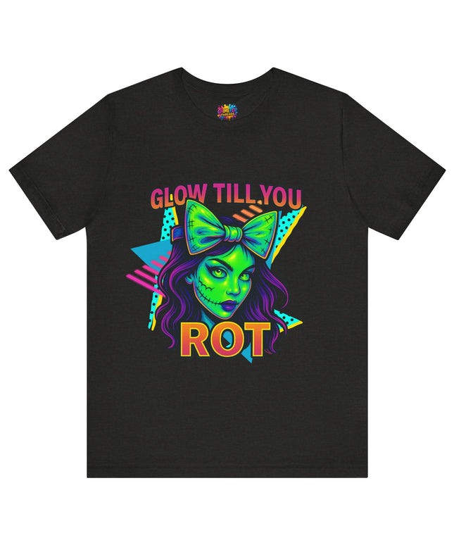 Glow Till You Rot Retro 90's Graphics Tee