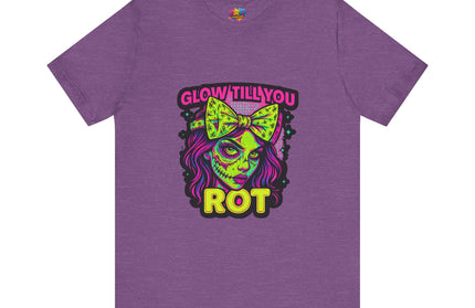 Glow Till You Rot T-Shirt