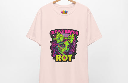 Glow Till You Rot T-Shirt