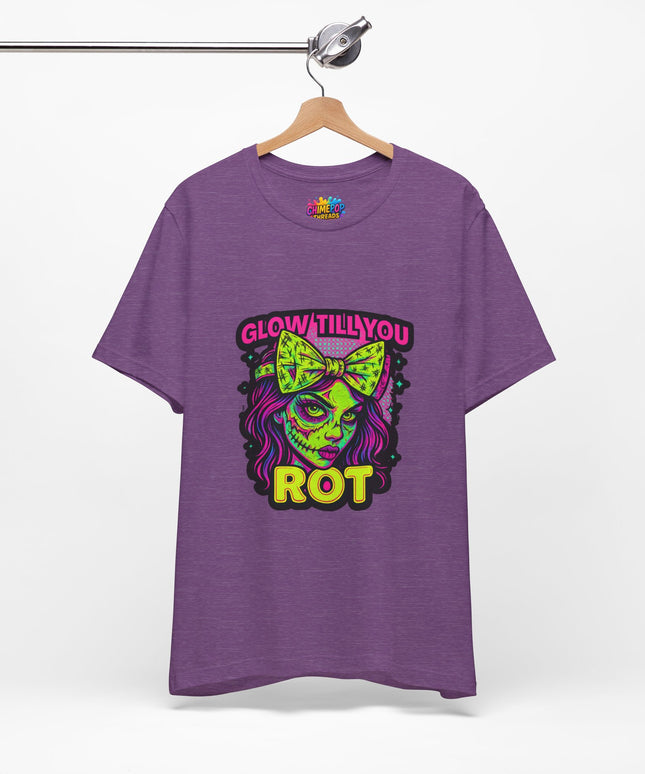 Glow Till You Rot T-Shirt