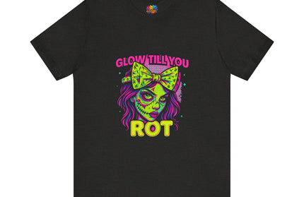Glow Till You Rot T-Shirt