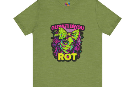 Glow Till You Rot T-Shirt