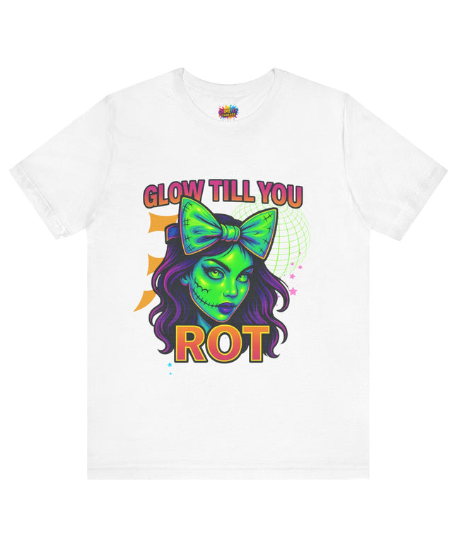 Glow Till You Rot Tee Retro 2.0