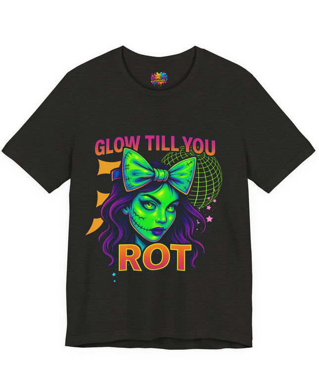 Glow Till You Rot Tee Retro 2.0