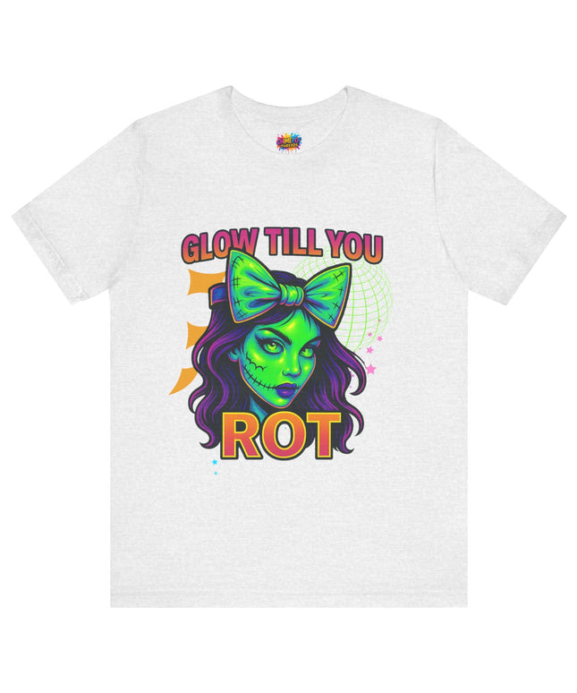 Glow Till You Rot Tee Retro 2.0
