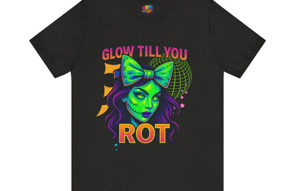 Glow Till You Rot Tee Retro 2.0