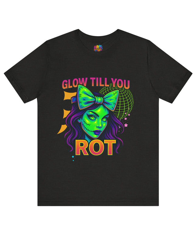 Glow Till You Rot Tee Retro 2.0
