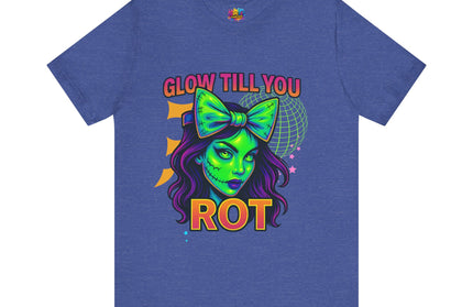 Glow Till You Rot Tee Retro 2.0