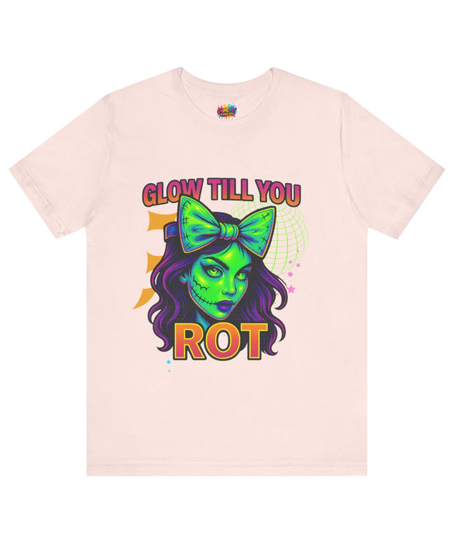 Glow Till You Rot Tee Retro 2.0