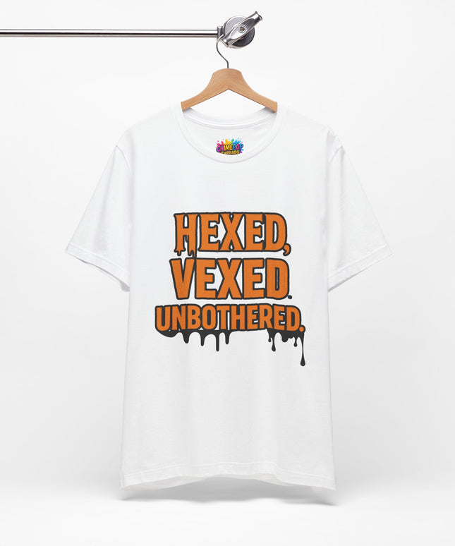 Hexed Vexed Unbothered Classic Tee