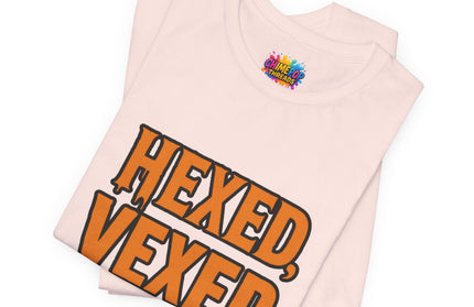 Hexed Vexed Unbothered Classic Tee