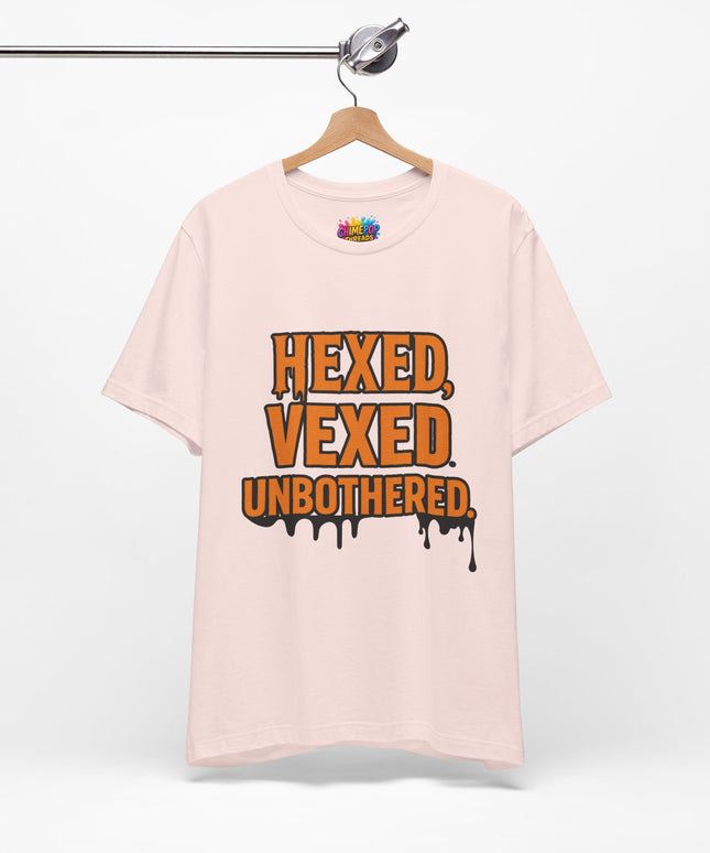 Hexed Vexed Unbothered Classic Tee