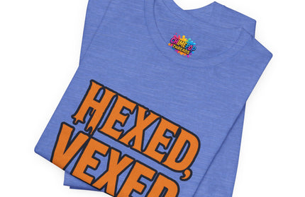 Hexed Vexed Unbothered Classic Tee