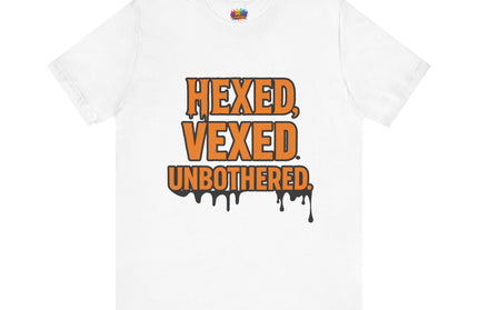 Hexed Vexed Unbothered Classic Tee