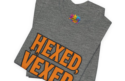Hexed Vexed Unbothered Classic Tee