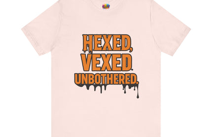 Hexed Vexed Unbothered Classic Tee