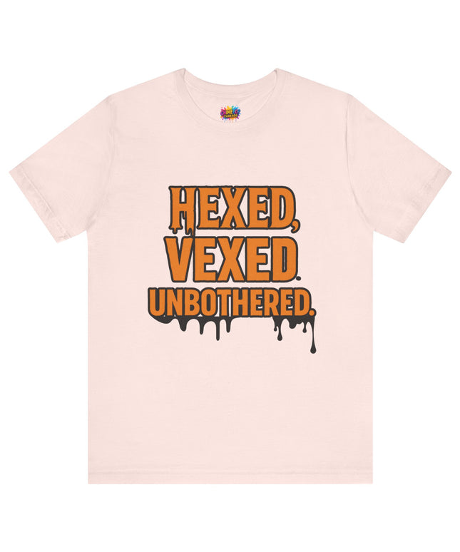 Hexed Vexed Unbothered Classic Tee