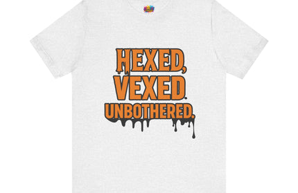 Hexed Vexed Unbothered Classic Tee