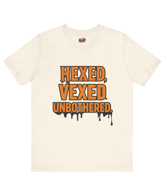 Hexed Vexed Unbothered Classic Tee