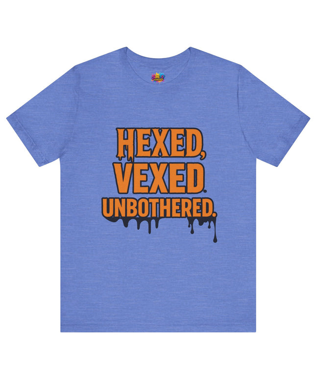 Hexed Vexed Unbothered Classic Tee