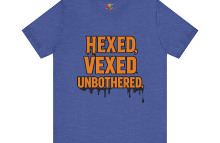 Hexed Vexed Unbothered Classic Tee