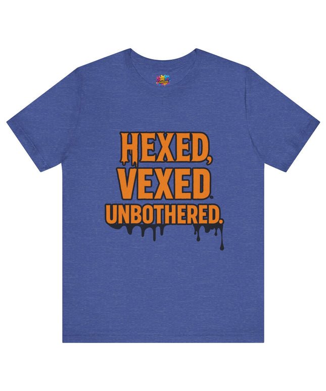 Hexed Vexed Unbothered Classic Tee