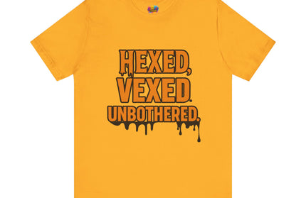 Hexed Vexed Unbothered Classic Tee