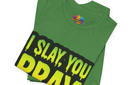 I Slay You Pray Shirt