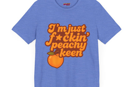 I'M JUST FCKING PEACHY KEEN CHIMEPOP ORIGINAL
