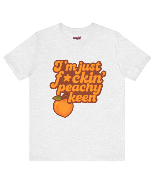 I'M JUST FCKING PEACHY KEEN CHIMEPOP ORIGINAL