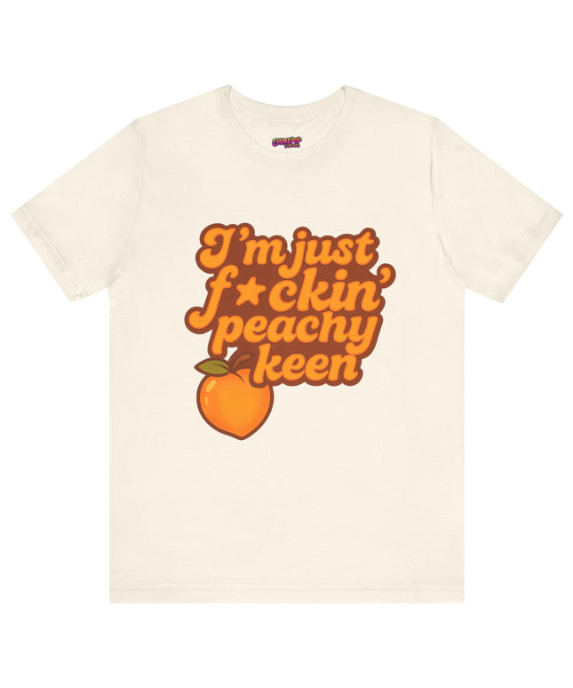 I'M JUST FCKING PEACHY KEEN CHIMEPOP ORIGINAL
