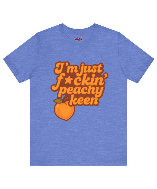 I'M JUST FCKING PEACHY KEEN CHIMEPOP ORIGINAL