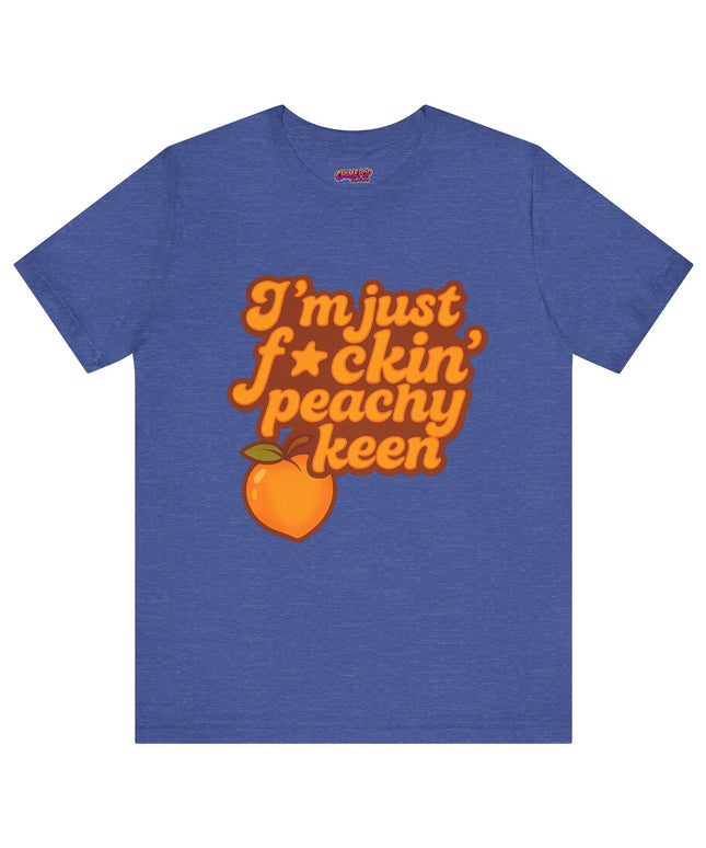 I'M JUST FCKING PEACHY KEEN CHIMEPOP ORIGINAL