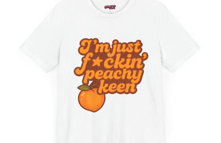 I'M JUST FCKING PEACHY KEEN CHIMEPOP ORIGINAL