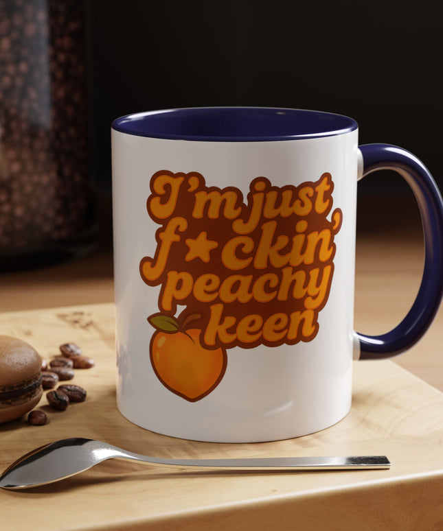 I'm Just F*cking Peachy Keen