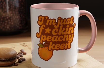 I'm Just F*cking Peachy Keen
