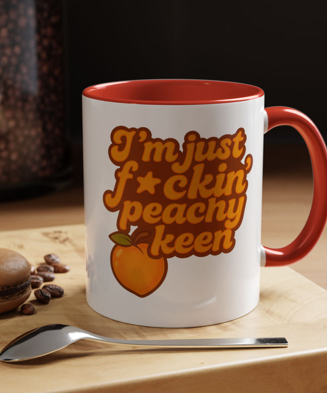 I'm Just F*cking Peachy Keen