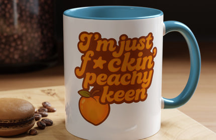I'm Just F*cking Peachy Keen