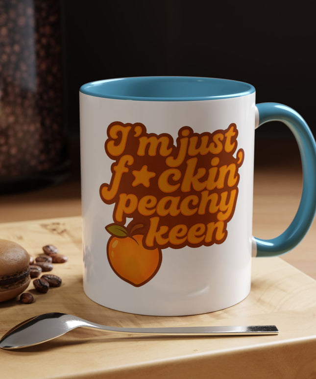 I'm Just F*cking Peachy Keen
