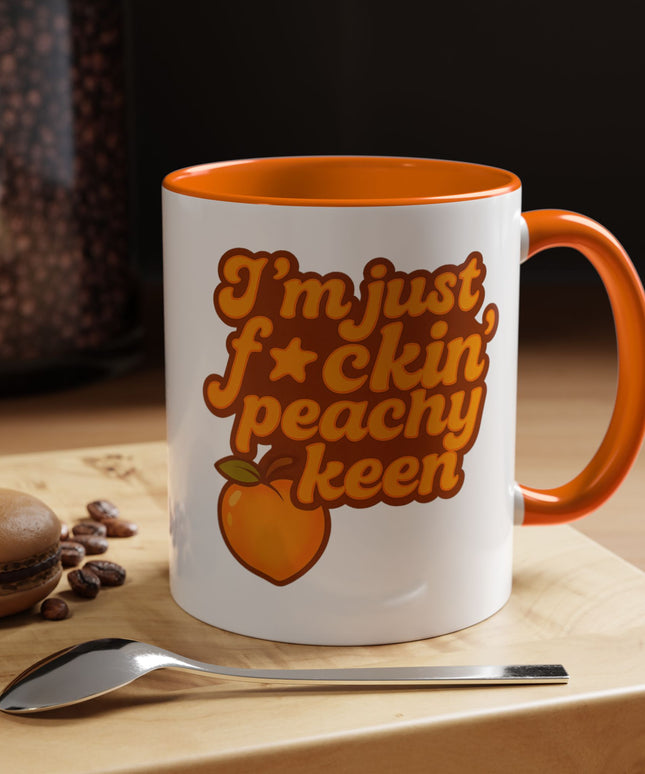 I'm Just F*cking Peachy Keen