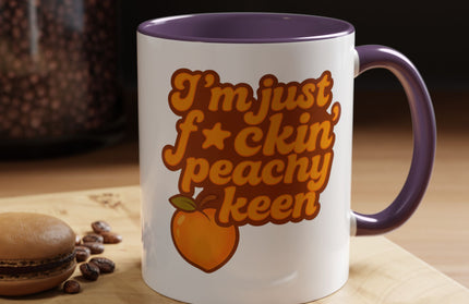 I'm Just F*cking Peachy Keen