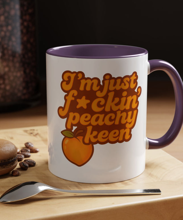I'm Just F*cking Peachy Keen