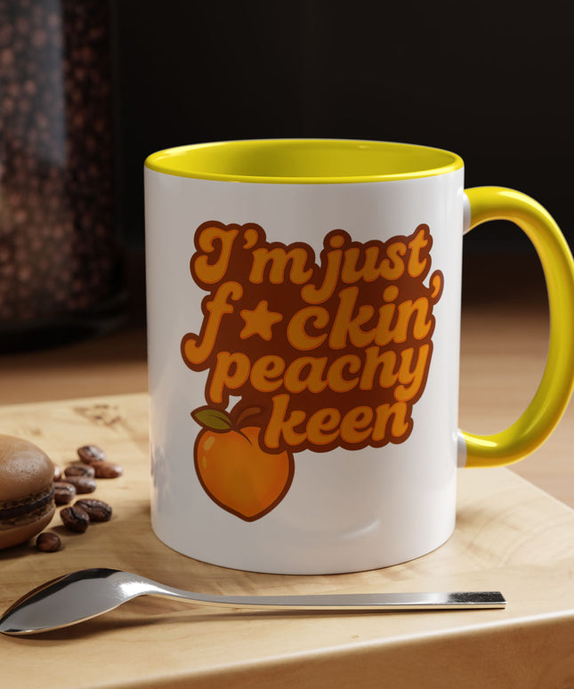 I'm Just F*cking Peachy Keen