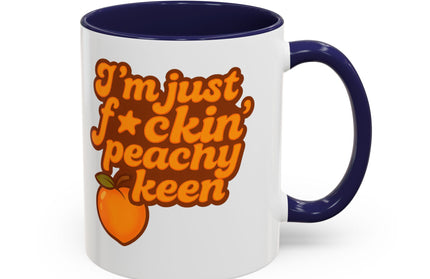 I'm Just F*cking Peachy Keen