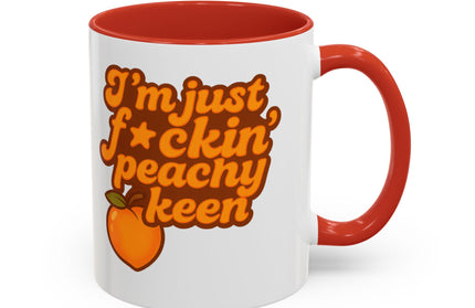 I'm Just F*cking Peachy Keen