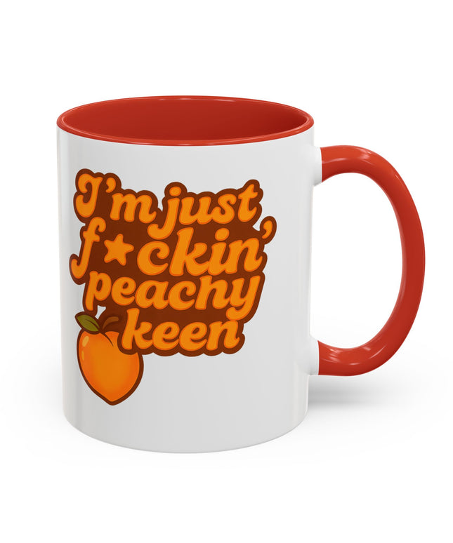 I'm Just F*cking Peachy Keen