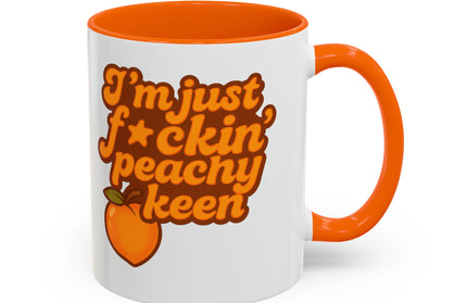 I'm Just F*cking Peachy Keen
